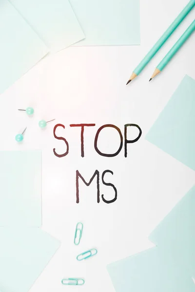 Text sign showing Stop Ms, Concept meaning prevent disease marked by patches of hardened tissue in the brain and spinal cord