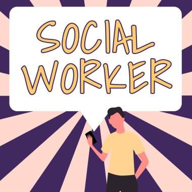 Writing displaying text Social Worker, Business approach assistance from state people with inadequate or no income