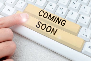 Metin başlığı çok kısa bir süre içinde bir şeyler olacağı anlamına gelen 