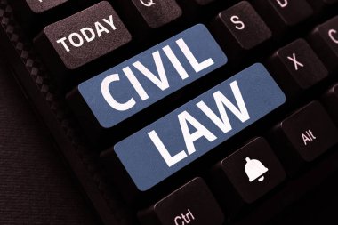 Hand writing sign Civil Law, Business showcase Law concerned with private relations between members of community