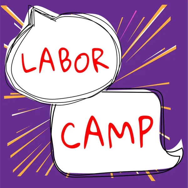 Hand writing sign Labor Camp, Internet Concept a penal colony where forced labor is performed