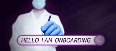 Inspiration showing sign Hello I Am Onboarding, Conceptual photo Action Process of integrating a new employee into an organization