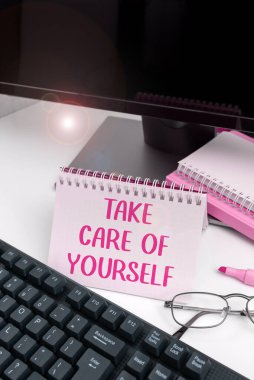 Handwriting text Take Care Of Yourself, Business showcase a polite way of ending a get-together or conversation