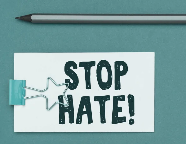 Text Rukopisu Stop Hate Obchodní Nápad Zabraňte Agresivnímu Tlaku Nebo — Stock fotografie