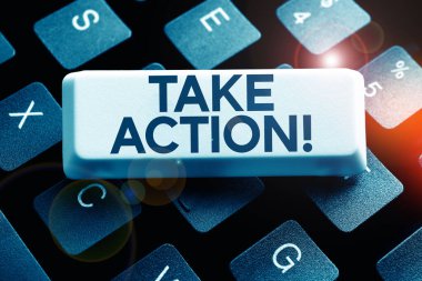 Kavramsal görüntü Eylem al, resmi veya sorunlu bir hedefe ulaşmak için uyumlu bir şey yap sözcüğü