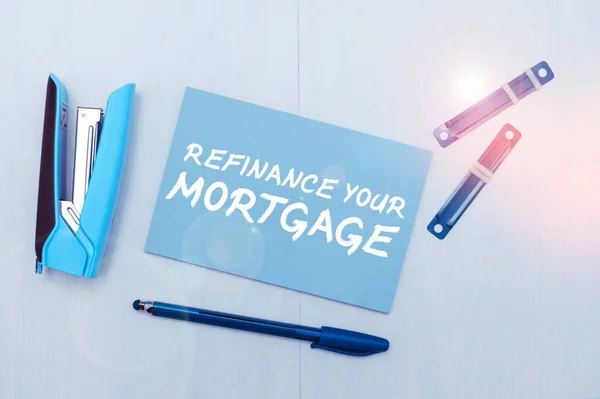 Handwriting Text Refinance Your Mortgage Concept Meaning Allow Borrower Obtain — Stock Photo, Image