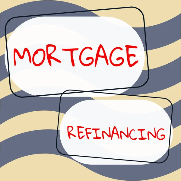Conceptual Caption Mortgage Refinancing Internet Concept Process Replacement Existing Debt — Foto de Stock