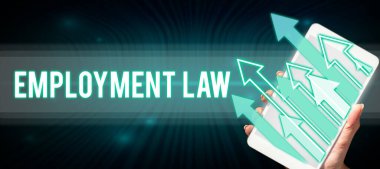 Conceptual display Employment Law, Business concept deals with legal rights and duties of employers and employees