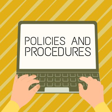 Text sign showing Policies And Procedures, Word Written on list of rules defines customer and buyer rights