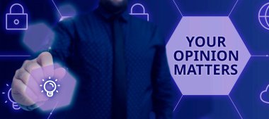 Handwriting text Your Opinion Matters, Internet Concept to Have your say Providing a Valuable Input to Improve