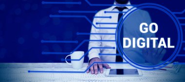 Conceptual caption Go Digital, Word for Working over the internet Going to world of Opportunities