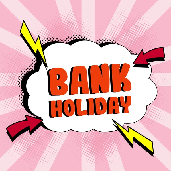 Escrita Exibindo Texto Bank Holiday Vitrine Negócios Dia Que Bancos — Fotografia de Stock