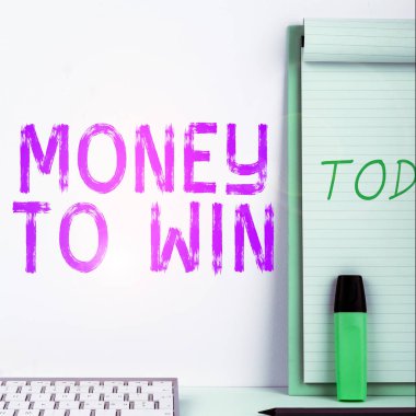 Conceptual caption Money To Win, Word Written on Calculating revenues are going to be obtained doing something