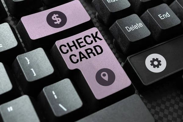 Handwriting text Check Card, Concept meaning allows an account holder to access funds in her account