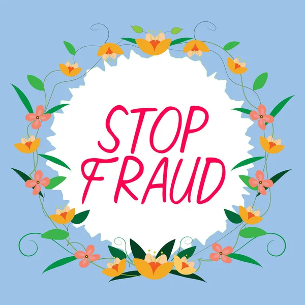 Konzeptionelle Anzeige Stop Fraud Geschäftsidee Kampagne Rät Menschen Aufpassen Ihre — Stockfoto