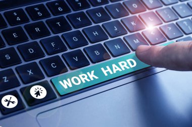 El yazısı işareti Sıkı Çalışma, Çalışma Sözcüğü görevleri yerine getirmek ve tamamlamak için çaba harcıyor