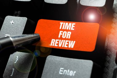 Inspiration showing sign Time For Review, Internet Concept Evaluation Feedback Moment Performance Rate Assess