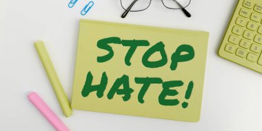 Text caption presenting Stop Hate, Word Written on Prevent the aggressive pressure or intimidation to others