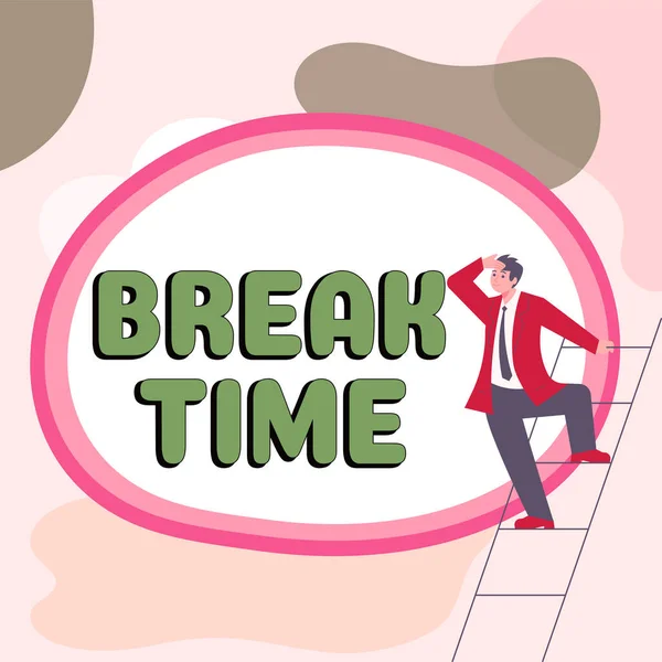 Inspiration Showing Sign Break Time Business Idea Period Rest Recreation — Stockfoto