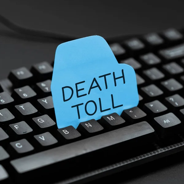 Hand Writing Sign Death Toll Concept Meaning Number Deaths Resulting — Stock Photo, Image