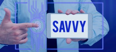 Savvy 'i temsil eden metin başlığı, pratik konulardaki algı ve anlayış üzerine yazılmış sözcük