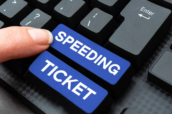 Sign displaying Speeding Ticket, Business overview psychological test for the maximum speed of performing a task