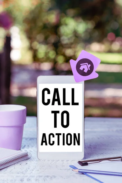 Sign displaying Call To Action, Business approach Encourage Decision Move to advance Successful strategy