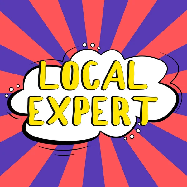 Inspiration showing sign Local Expert, Business showcase offers expertise and assistance in booking events locally