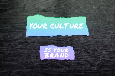 Sign displaying Your Culture Is Your Brand, Word Written on Knowledge Experiences are a presentation card