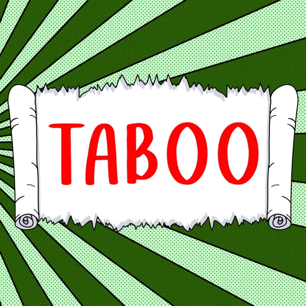 Writing displaying text Taboo, Word Written on a social or religious custom prohibiting or forbidding person, place, or thing