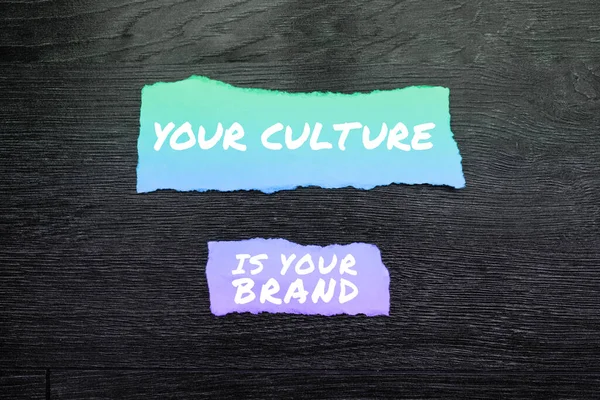 Sign Displaying Your Culture Your Brand Word Written Knowledge Experiences — Foto Stock