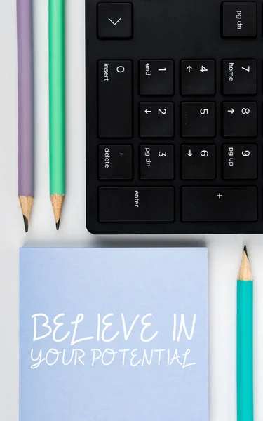 Writing Displaying Text Believe Your Potential Business Overview Have Self — Foto Stock
