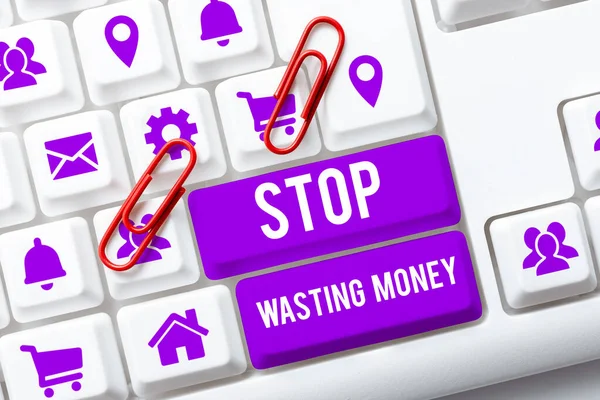 stock image Sign displaying Stop Wasting Money, Word Written on advicing person or group to start saving and use it wisely