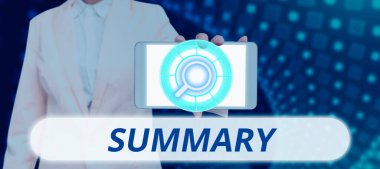 Text caption presenting Summary, Concept meaning Brief Statement Abstract Synopsis Concise Abbreviated version
