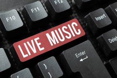 Text sign showing Live Music, Business approach performance given by one or more singers or instrumentalists