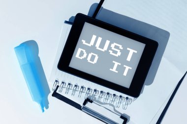 Conceptual display Just Do It, Internet Concept Motivation for starting doing something Have discipline