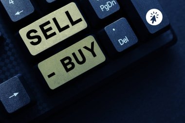 Text caption presenting Sell Buy, Business showcase an agreement which states whether a business partner wishes to vend