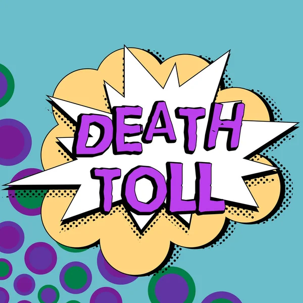 Sign Displaying Death Toll Concept Meaning Number Deaths Resulting Particular — Foto Stock