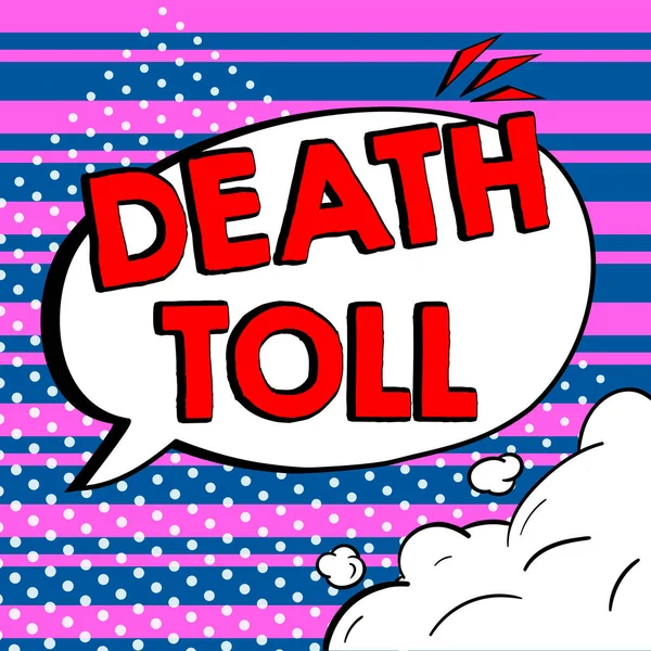 Text Sign Showing Death Toll Concept Meaning Number Deaths Resulting — Stock Photo, Image