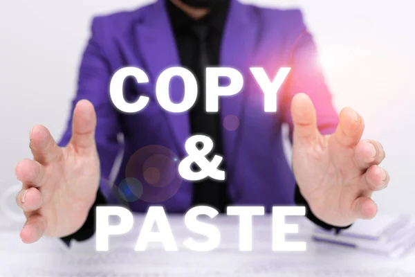 Sign displaying Copy Paste, Business concept an imitation, transcript, or reproduction of an original work