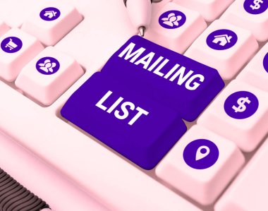 Sign displaying Mailing List, Business showcase list of people who subscribe to a periodic mailing distribution