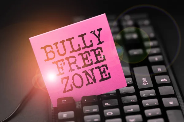 Sign displaying Bully Free Zone, Business overview Be respectful to other bullying is not allowed here