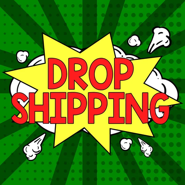 Ręczne Pisanie Znaku Drop Shipping Koncepcyjne Zdjęcie Aby Wysłać Towary — Zdjęcie stockowe