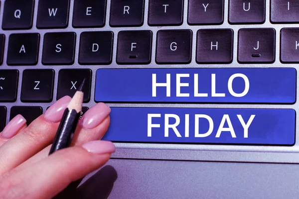 Text sign showing Hello Friday, Business concept Greetings on Fridays because it is the end of the work week