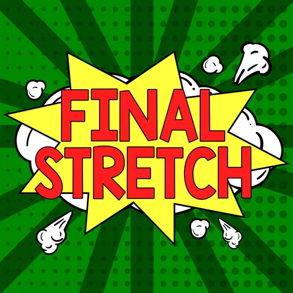 Znak Tekstowy Pokazujący Final Stretch Pomysł Biznes Ostatnia Noga Końcówka — Zdjęcie stockowe