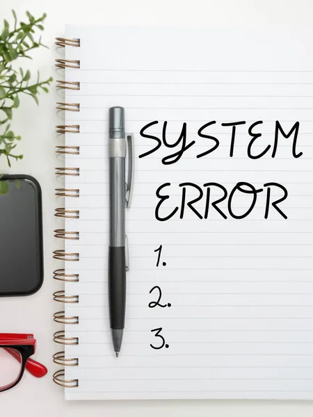 Writing displaying text System Error, Business idea Technological failure Software collapse crash Information loss