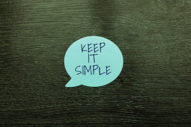 Text sign showing Keep It Simple, Concept meaning Easy to toss around Understandable Generic terminology