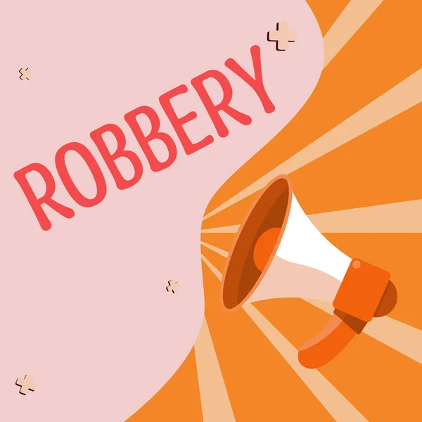 Text Caption Presenting Robbery Conceptual Photo Action Taking Property Unlawfully — Stockfoto