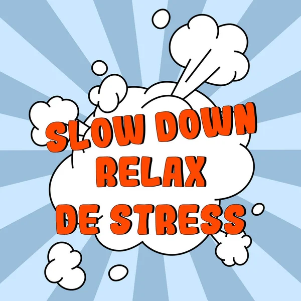 Text Showing Inspiration Slow Relax Stress Word Written Have Break — Foto de Stock