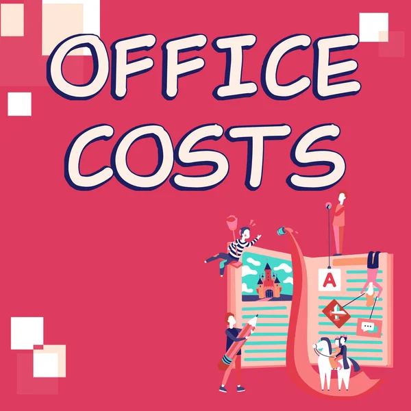 Inspiration showing sign Office Costs, Business overview amount of money paid to landlord to cover expenses on workroom